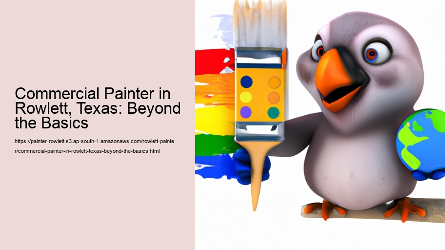 Commercial Painter in Rowlett, Texas: Beyond the Basics